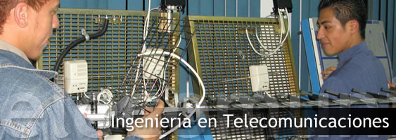 Ingeniería en Telecomunicaciones